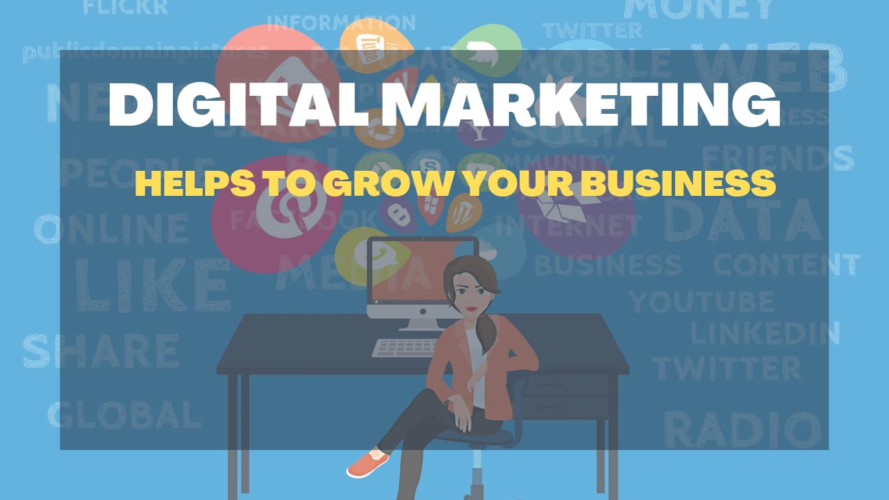 How Can A Digital Marketing Company Help To Grow Your Business?